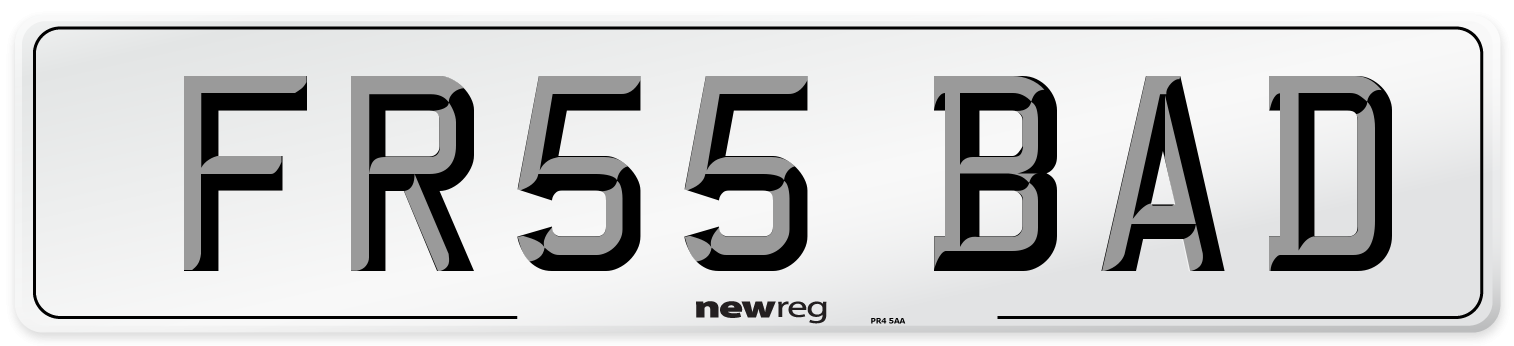 FR55 BAD Number Plate from New Reg